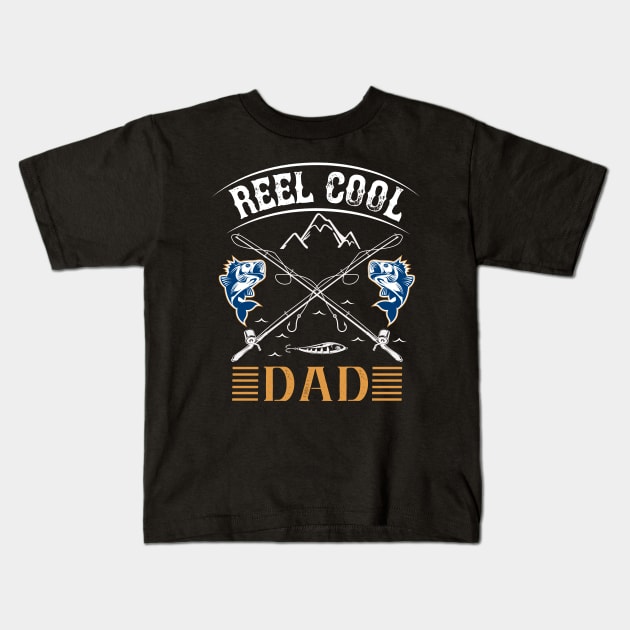 Reel cool dad Kids T-Shirt by bakmed